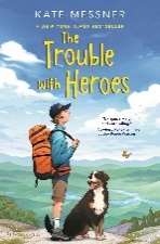 Book cover for The Trouble with Heroes